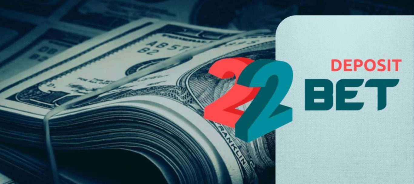 Dépôts et Moyens de Paiement sur 22Bet